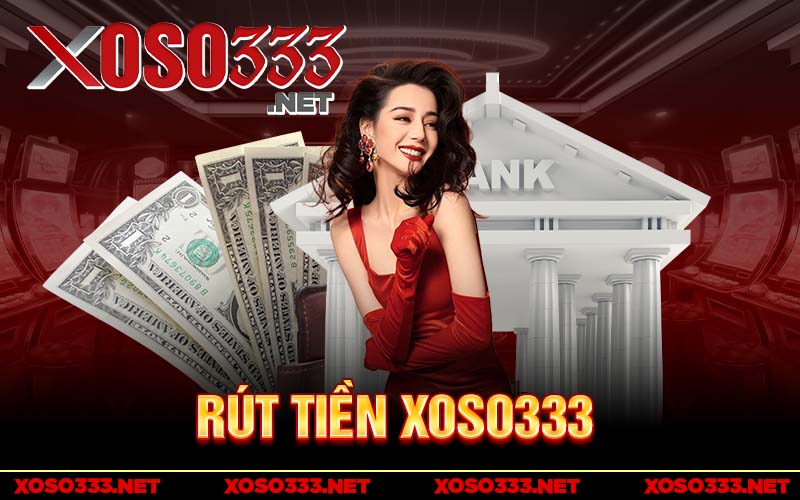 Rút Tiền xoso333